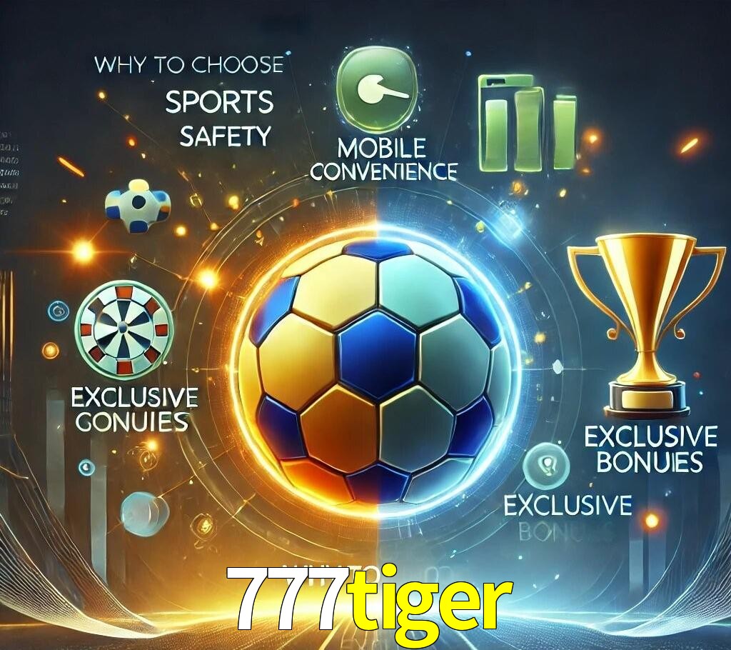 Por Que Escolher o 777tiger?